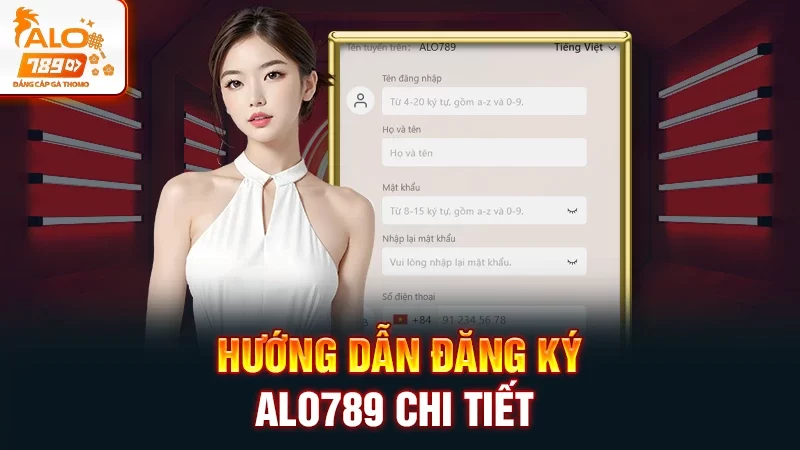Trang chủ 12 Hướng dẫn đăng ký Alo789 chi tiết